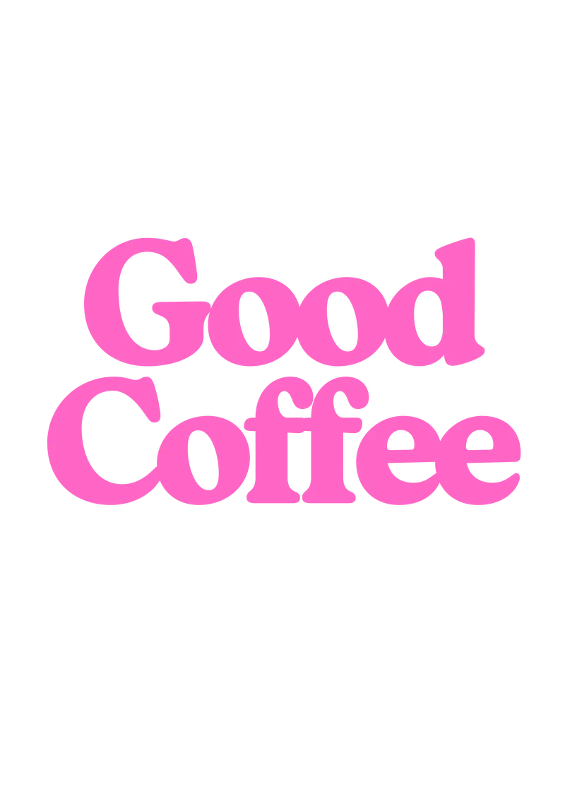 Good Coffee mirror lettering in pink